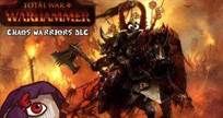 Total War Warhammer Chaos Warriors