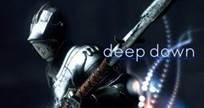 Deep Down