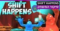 Shift Happens