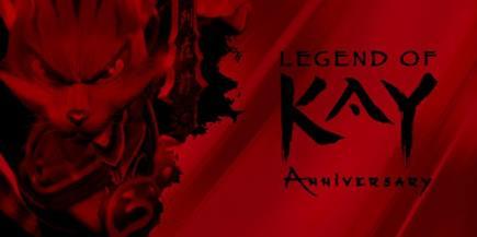 Legend of Kay Anniversary