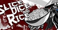 Slice, Dice and Rice