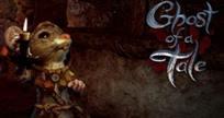 Ghost of a Tale