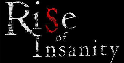 Rise of Insanity