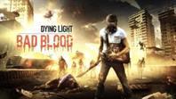 dying light bad blood