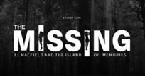 The Missing: J.J. Macfield and the Island of Memories