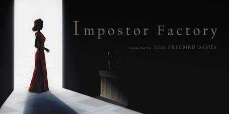 Impostor Factory