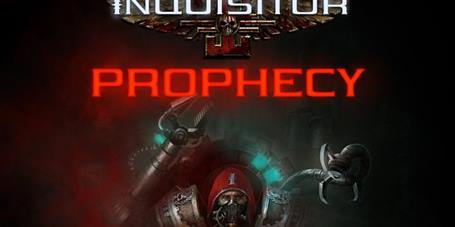 Warhammer 40,000: Inquisitor – Prophecy