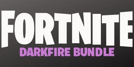 Fortnite: Darkfire Bundle