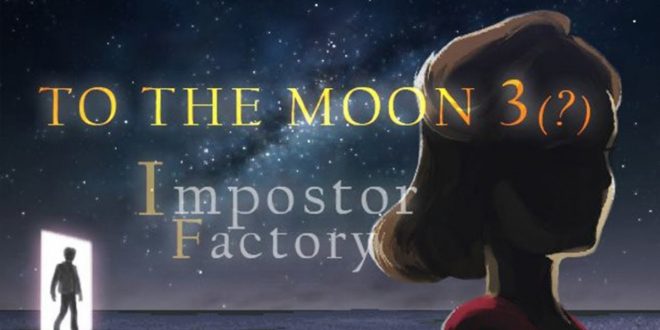 To The Moon 3: Impostor Factory