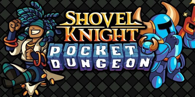 Shovel Knight Pocket Dungeon