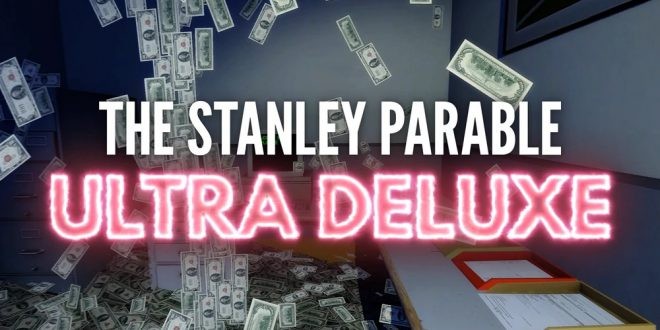 Stanley Parable: Ultra Deluxe